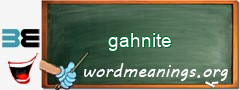 WordMeaning blackboard for gahnite